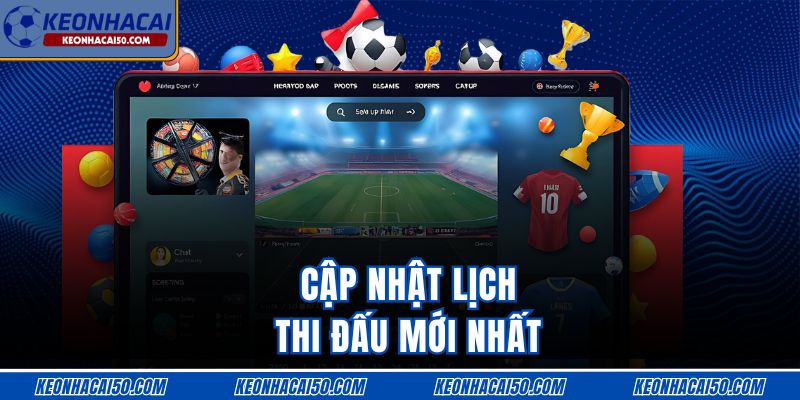 Cập nhật Lịch thi đấu mới nhất