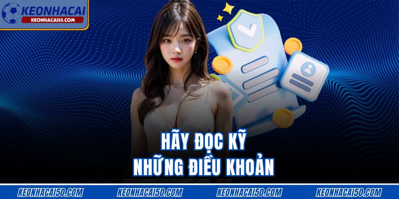 Hãy đọc kỹ những điều khoản 